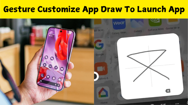 Top 5 Best Gesture Apps for Android – Draw to Open Any App (2025)